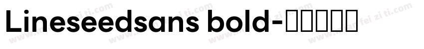 Lineseedsans bold字体转换